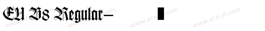 EU B8 Regular字体转换
